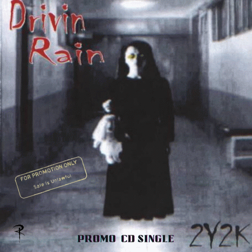 Drivin' Rain : 2Y2K (Too Young to Kill)